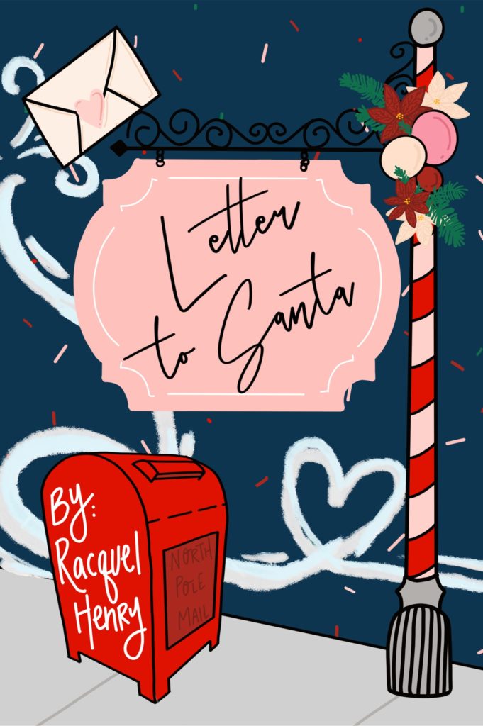 Letter to Santa by Racquel Henry